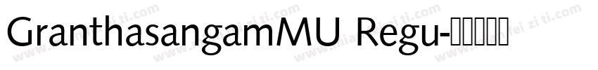 GranthasangamMU Regu字体转换